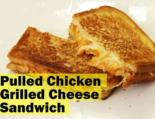 Pulled Chicken Grilled Cheese Sandwich